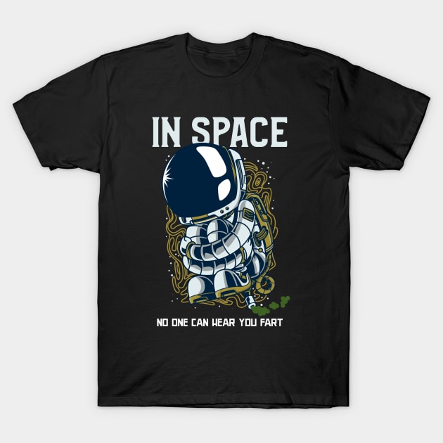 In Space No One Can Hear You Fart - Astronaut Fart Joke T-Shirt by TMBTM